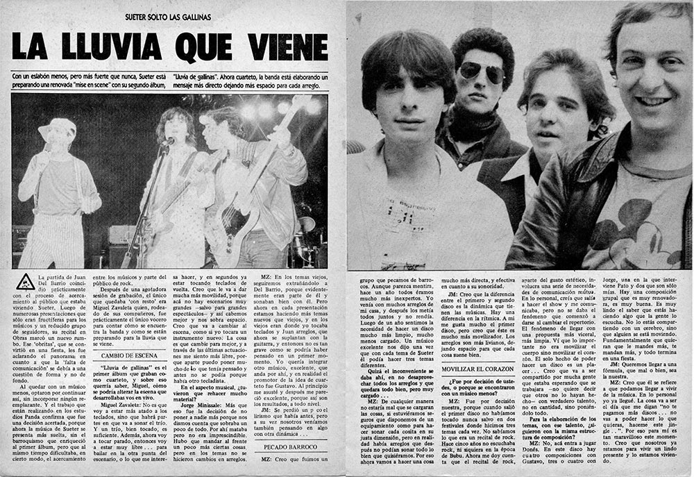 Suéter soltó las gallinas: la lluvia que viene - Con un eslabón menos, pero más fuerte que nunca, Sueter está preentando una renovada "mise en scene" con su segundo álbum, "Lluvia de gallinas". Ahora cuarteto, la banda está elaborando un mensaje más directo dejando más espacio para cada arreglo. Sueter