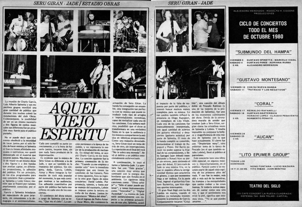 Aquél viejo espíritu - Es evidente que la música de Seru Giran es diferente a la de Jade, y que así también es la respuesta del público. Sin ninguna, duda, García, Lebón, Aznar y Moro integran la formación de rock más popular del momento, la que más consigue motivar a las audiencias. Esa adhesión cuantitativa por parte del público fue harto manifiesta en cada uno de los conciertos. aquel viejo espiritu