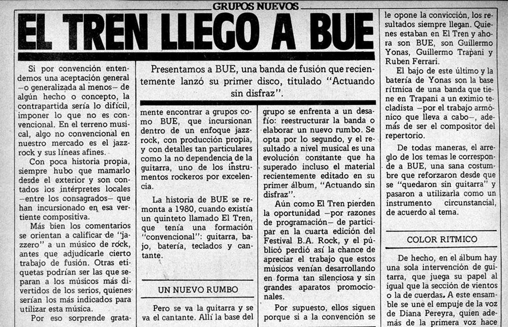 El tren llegó a BUE - Presentamos a BUE, una banda de fusión que recientemente lanzó su primer disco, titulado "Actuando sin disfraz". BUE