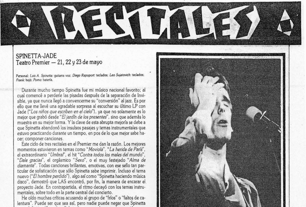Spinetta Jade en el Teatro Premier - Spinetta-Jade ha encontrado definitivamente su mejor camino — lo cual no quiere decir que sea lo máximo que pueden dar. Después de este concierto, de haberlos visto por TV en PPM, y de conocer los proyectos que tienen en carpeta, no dudo en afirmar que éste será un gran año para Spinetta. Y me alegro. jade