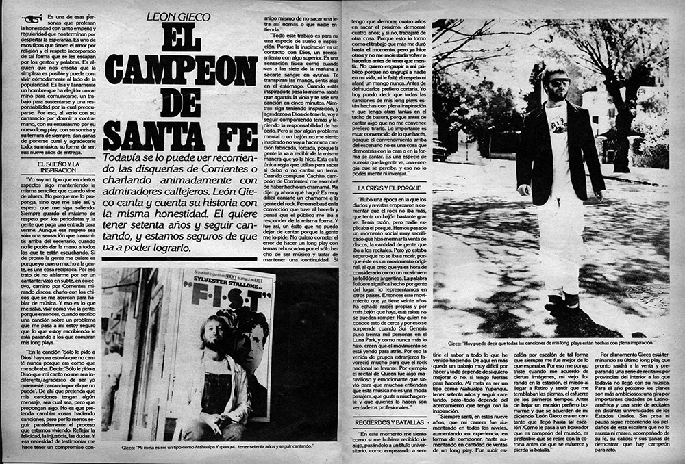 León Gieco: El campeón de Santa Fe - Todavía se lo puede ver recorriendo las disquerías de Corrientes o charlando animadamente con admiradores callejeros. León Gieco canta y cuenta su historia con la misma honestidad. El quiere tener setenta años y seguir cantando, y estamos seguros de que va a poder lograrlo. leon 2