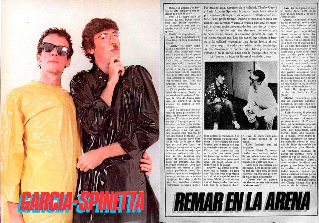 Remar en la arena - Por trayectoria, experiencia y calidad, Charly García y Luis Alberto Spinetta integran desde hace años la primerísima plana del rock argentino. Ambos han editado hace poco tiempo sendos discos claves para sus respectivas carreras y para la música nacional en general, y ahora están preparando los conciertos presentación de ese material sin alterarse demasiado por la crisis económica ni la situación general del país. Y es lógico que así sea. Los dos saben que tienen la fuerza y la calidad necesarias para hacer frente al, mal tiempo y seguir tirando para adelante sin ningún tipo de claudicaciones ni concesiones. Ellos pueden estar remando en la arena, pero con la tranquilidad de saber que en su interior llevan el verdadero mar. Rescate de una entrevista publicada en la nota de tapa de la Revista Pelo Nº239, mayo 1985 luis y charly 5