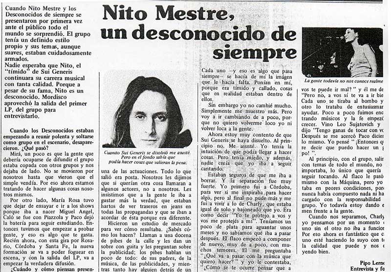 Nito Mestre, un desconocido de siempre - Cuando Nito Mestre y los Desconocidos de siempre se presentaron por primera vez ante el público todo el mundo se sorprendió. El grupo tenía un definido estilo propio y sus temas, aunque suaves, estaban cuidadosamente armados. Nito Mestre