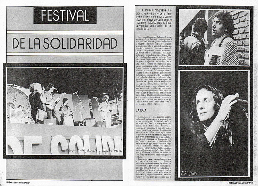 Rescate: Festival de la Solidaridad Latinoamericana - Eran las 8 de la noche cuando subió Nito Mestre. Muy aplaudido, interpretó sus festejados “Distinto Tiempo” y “Hoy tiré viejas hojas”, este último acompañado por Juan Carlos Fontana en teclados. El público comenzó a pedir la presencia de Charly García, pero los reclamos fueron reemplazados por una nueva ovación al aparecer León Gieco sobre el escenario: Nito y León interpretaron “La colina de la vida” [¿es el único tema que saben tocar juntos?) luego de lo cual quedó Gieco solo con una vibrante versión de "Sólo le pido a Dios”, cantada junto al público y haciendo hincapié en la estrofa que habla de la guerra. Uno de los climas más impresionantes fue dado por el público que estaba ubicado en el costado izquierdo del campo, portando velas encendidas durante este tema. Gieco invitó al acordeonista Antonio Tarragó Ros para que lo acompañe en un par de chamamés. El músico correntino dejó su lugar luego a Raúl Porchetto, quien cantó junto a Gieco su tema “En el fondo del cielo”. Por fin apareció Charly García, y con él David Lebón y Alfredo Toth. El festival tuvo uno de sus puntos más altos con el siguiente: tema: una versión Porchetto-García-Lebón-Toth de “Sentado en el umbral de Dios”. Quedaron luego García y Lebón solos con una buena versión de “San Francisco y el lobo”, seguida de la no tan feliz “Música del alma”. Festival de la Solidaridad Latinoamericana