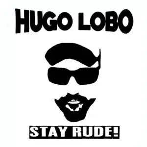 Stay rude!