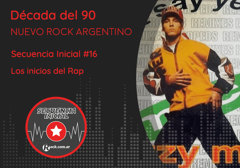 Secuencia inicial #16: los inicios del rap - Rock.com.ar