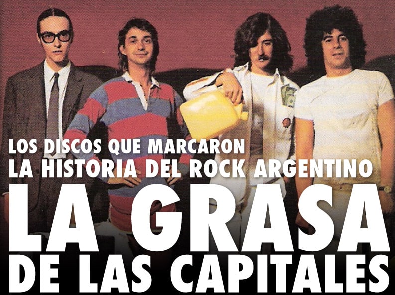 Discos: "La grasa de las capitales" - El 6 de septiembre de 2014 se cumplieron 35 años de la presentación en vivo de "La grasa de las capitales". Una gran excusa para presentar este especial de libre descarga sobre el disco que catapultó a Seru Giran como la mejor banda en la historia del rock argentino. la grasa 1