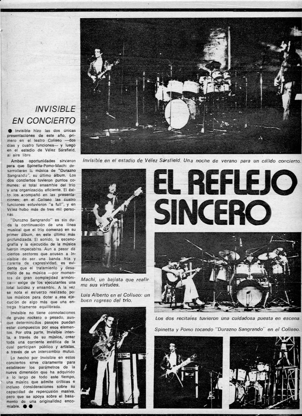 El reflejo sincero: Invisible en concierto - Invisible hizo las dos únicas presentaciones de este año, primero en el Teatro Coliseo —dos días y cuatro funciones— y luego en el estadio de Vélez Sársfield, al aire libre. Invisible