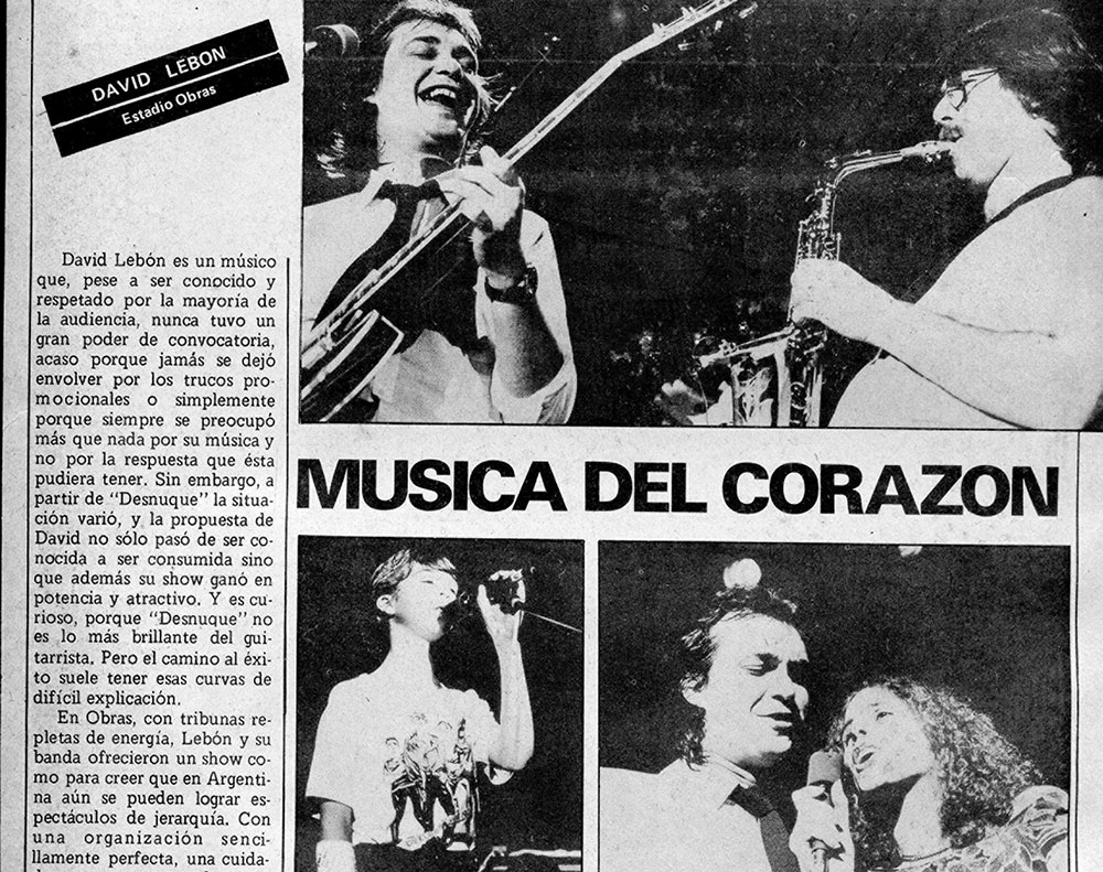 David Lebon: música del corazón - David Lebón es un músico que, pese a ser conocido y respetado por la mayoría de la audiencia, nunca tuvo un gran poder de convocatoria, acaso porque jamás se dejó envolver por los trucos promocionales o simplemente porque siempre se preocupó más que nada por su música y no por la respuesta que ésta pudiera tener. Sin embargo, a partir de "Desnuque" la situación varió, y la propuesta de David no sólo pasó de ser conocida a ser consumida sino que además su show ganó en potencia y atractivo. Y es curioso, porque "Desnuque" no es lo más brillante del guitarrista. Pero el camino al éxito suele tener esas curvas de difícil explicación. 5b70754f 6f5e 476a ae43 6efbb2106253
