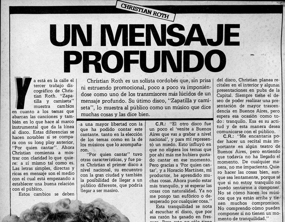 Christian Roth: un mensaje profundo - Christian Roth es un solista cordobés que, sin prisa ni estruendo promocional, poco a poco va imponiéndose como uno de los transmisores más lúcidos de un mensaje profundo. Su útimo disco, "Zapatilla y camiseta", lo muestra al público como un músico que dice muchas cosas y las dice bien. 6291bb65 c57b 4529 81e3 cde14c80741c