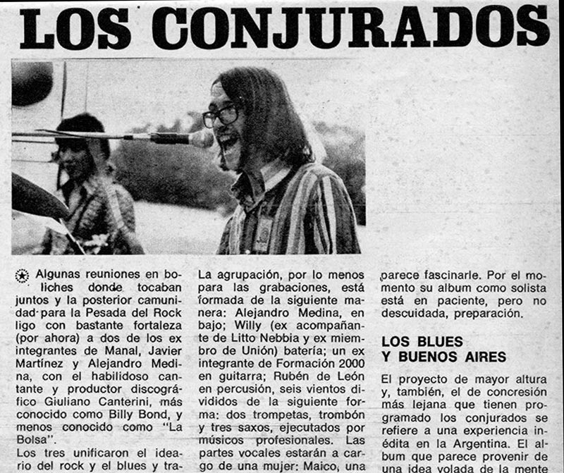 Los conjurados - Algunas reuniones en boliches donde tocaban juntos y la posterior camunidad para la Pesada del Rock ligó con bastante fortaleza (por ahora) a dos de los ex integrantes de Manal, Javier Martínez y Alejandro Medina, con el habilidoso cantante y productor discográfico Giuliano Canterini, más conocido como Billy Bond, y menos conocido como "La Bolsa". a57776a6 f8af 46ad a8f8 85dfa5b20aef