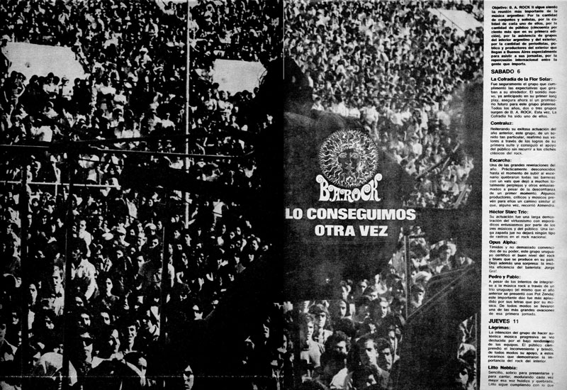 B.A.Rock: lo conseguimos otra vez - Objetivo: B. A. ROCK II sigue siendo la reunión mas importante de la música argentina: Por la cantidad de conjuntos y solistas, por la calidad de cada uno de ellos. por la cantidad de público (cincuenta por ciento más que en su primera edición), por la asistencia de grupos del interior argentino y del exterior, por la cantidad de periodistas, público y productores del exterior que llegan a Buenos Aires especialmente para asistir a sus jornadas, por la repercusión internacional entre la gente que importa. e44faad7 75d0 44dc a95f b8b3ced0c948