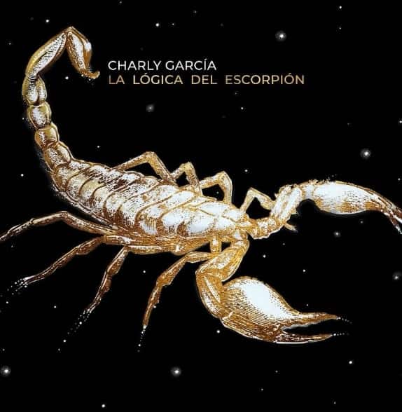 Así es "La lógica del escorpión", el disco de Charly - Charly García anunció el lanzamiento de su nuevo álbum, "La lógica del escorpión", que estará disponible el 11 de septiembre. Este disco, que llega luego de siete años de silencio discográfico, incluye tanto material inédito como nuevas versiones de canciones propias y de clásicos del rock anglo. la logica del escorpion