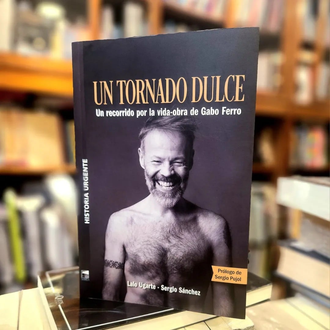 El libro sobre la vida y la obra de Gabo Ferro - A cuatro años del fallecimiento de Gabo Ferro, los periodistas Lalo Ugarte y Sergio Sánchez han publicado Un tornado dulce, un libro que explora la vida y el legado del influyente cantautor porteño. Un tornado dulce, el libro sobre Gabo Ferro