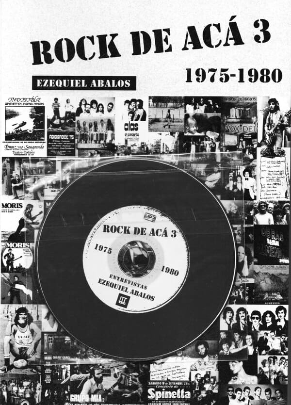 "Rock de Acá 3": el rock argentino en los años de dictadura - El periodista, escritor e historiador Ezequiel Abalos lanzó "Rock de Acá 3", la tercera entrega de su serie sobre la historia del rock en Argentina. En esta ocasión, el foco está puesto en el período comprendido entre 1975 y 1980, un lustro marcado por la dictadura militar, pero también por la consolidación del género en el país. Rock de acá 3