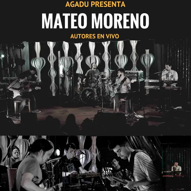 Agadu presenta: Mateo Moreno en Autores en vivo