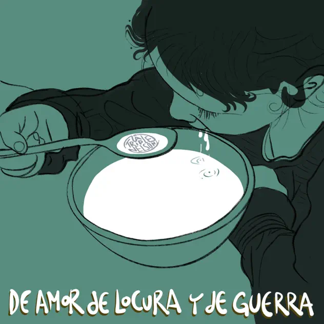 De amor, de locura y de guerra