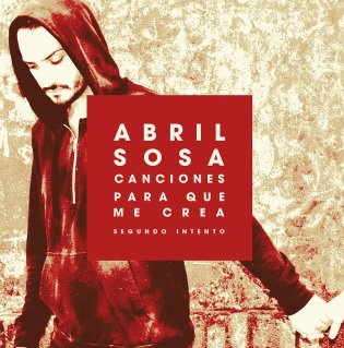 Canciones para que me crea (segundo intento)