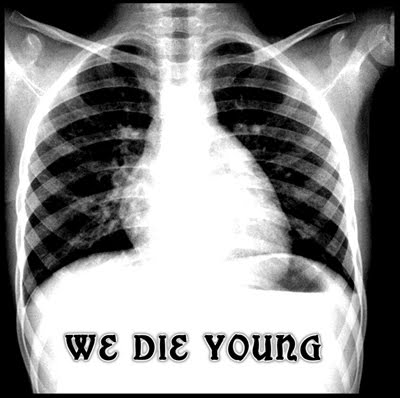 We Die Young